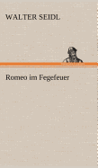 Romeo Im Fegefeuer