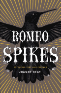 Romeo Spikes