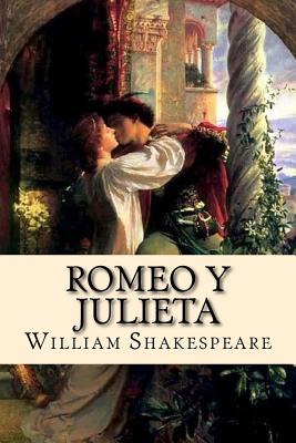 Romeo y Julieta (Spanish) Edition - Shakespeare, William