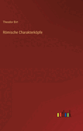 Romische Charakterkopfe