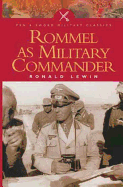 Rommel as Military Commander - Lewin, Ronald