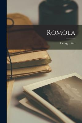 Romola - Eliot, George