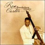 Ron Carter: Brandenburg Concerto - Ron Carter