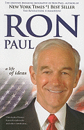 Ron Paul: A Life of Ideas - Horner, Christopher C, and Kwiatkowski, Karen