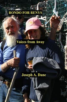 Rondo for Renys: Voices from Away - Dane, Joseph a