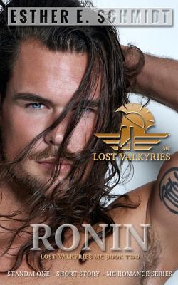 Ronin: Lost Valkyries MC - Schmidt, Esther E