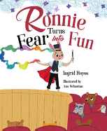 Ronnie Turns Fear Into Fun