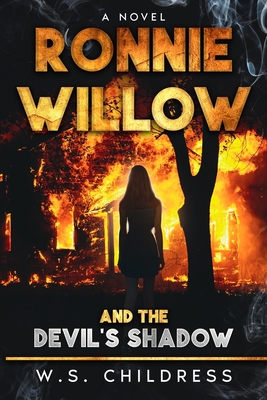 Ronnie Willow and the Devil's Shadow - Childress, W S