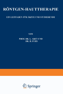 Rontgen-Hauttherapie: Ein Leitfaden Fur Arzte Und Studierende