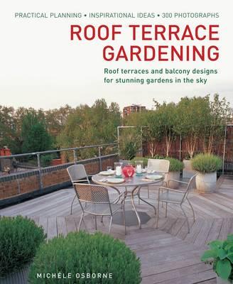 Roof Terrace Gardening - Osborne, Michele