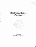 Rookwood Pottery Potpourri - Peck, Herbert, and Cummins, Virginia R.