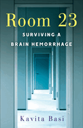 Room 23: Surviving a Brain Hemorrhage