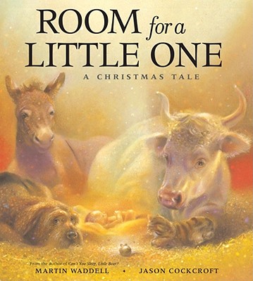 Room for a Little One: A Christmas Tale - Waddell, Martin