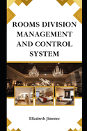 Rooms Division Management and Control System