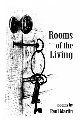 Rooms of the Living - Martin, Paul