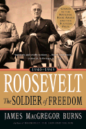 Roosevelt: Soldier of Freedom: Volume 2, 1940-1945 - Burns, James MacGregor