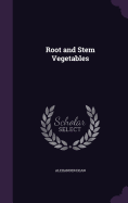 Root and Stem Vegetables