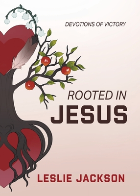 Rooted in Jesus - Jackson, Leslie