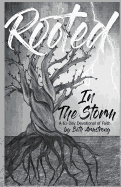Rooted in the Storm: A 61-Day Devotional of Faith