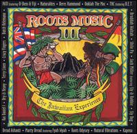 Roots Music, Vol. 3: The Jawaiian Experience - Various Artists