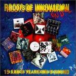 Roots of Innovation: 15 and X Years on On-U Sound