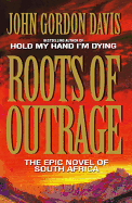 Roots of Outrage