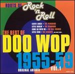 Roots of Rock 'N Roll: The Best of Doo Wop 1955-1959, Vol. 1 - Various Artists