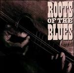 Roots of the Blues [New World]