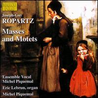 Ropartz: Masses and Motets - Ensemble Vocal Michel Piquemal; Eric Lebrun (organ)