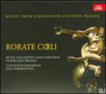 Rorate Coeli: Music for Advent and Christmas in Baroque Prague