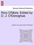 Rory O'More. Edited by D. J. O'Donoghue. - Lover, Samuel, and O'Donoghue, David James
