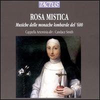 Rosa Mistica - Artemisia Capella; Candace Smith (conductor)