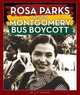 Rosa Parks and the Montgomery Bus Boycott