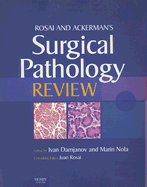Rosai and Ackerman's Surgical Pathology Review