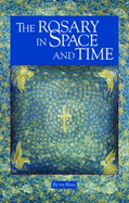 Rosary in Space and Time, the