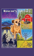 Roscoe's Odyssey Volume One: a Rescue Dog's Journey of Mental Health Discovery