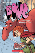 Rose: A Graphic Novel (Bone Prequel)