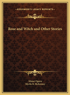 Rose and Witch and Other Stories