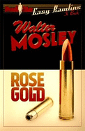 Rose Gold: Easy Rawlins 13