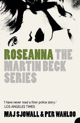Roseanna - Sjoewall, Maj, and Wahloeoe, Per, and Mankell, Henning (Introduction by)