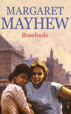 Rosebuds - Mayhew, Margaret