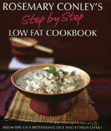 Rosemary Conley's Step by Step Low Fat Cookbook. with Dean Simpole-Clarke
