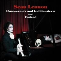 Rosencrantz and Guildenstern Are Undead - Sean Lennon