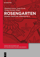 Rosengarten: Teilband I: Einleitung, 'Rosengarten' A. Teilband II: 'Rosengarten' Dp. Teilband III: 'Rosengarten' C, 'Rosengarten' F, 'Niederdeutscher Rosengarten'