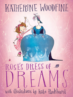 Rose's Dress of Dreams - Woodfine, Katherine
