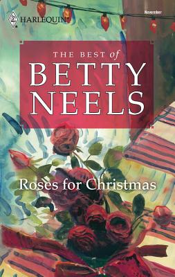 Roses for Christmas - Neels, Betty