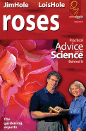Roses: Practical Advice and the Science Behind It