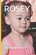 Rosey