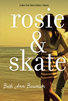Rosie and Skate - Bauman, Beth Ann