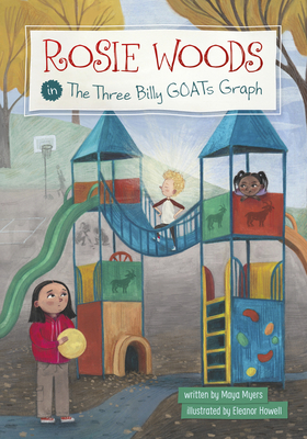 Rosie Woods in the Three Billy Goats Graph - Myers, Maya